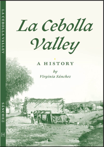 La Cebolla Valley Book Cover. A History by Virginia Sanchez